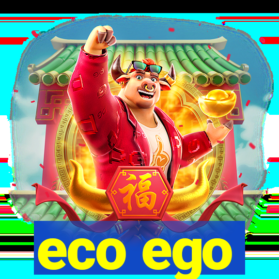 eco ego